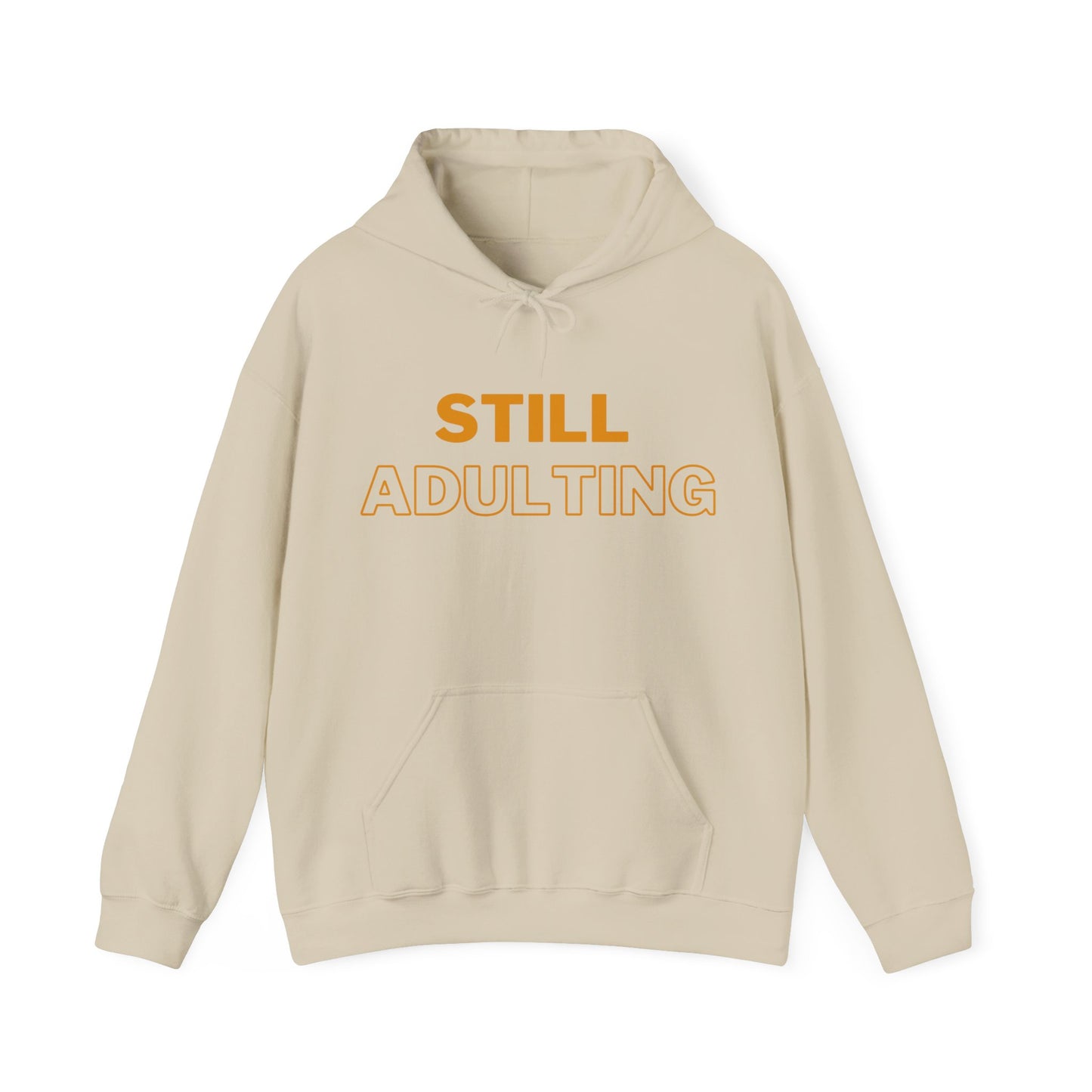 StillAdulting2™ Hooded Sweatshirt