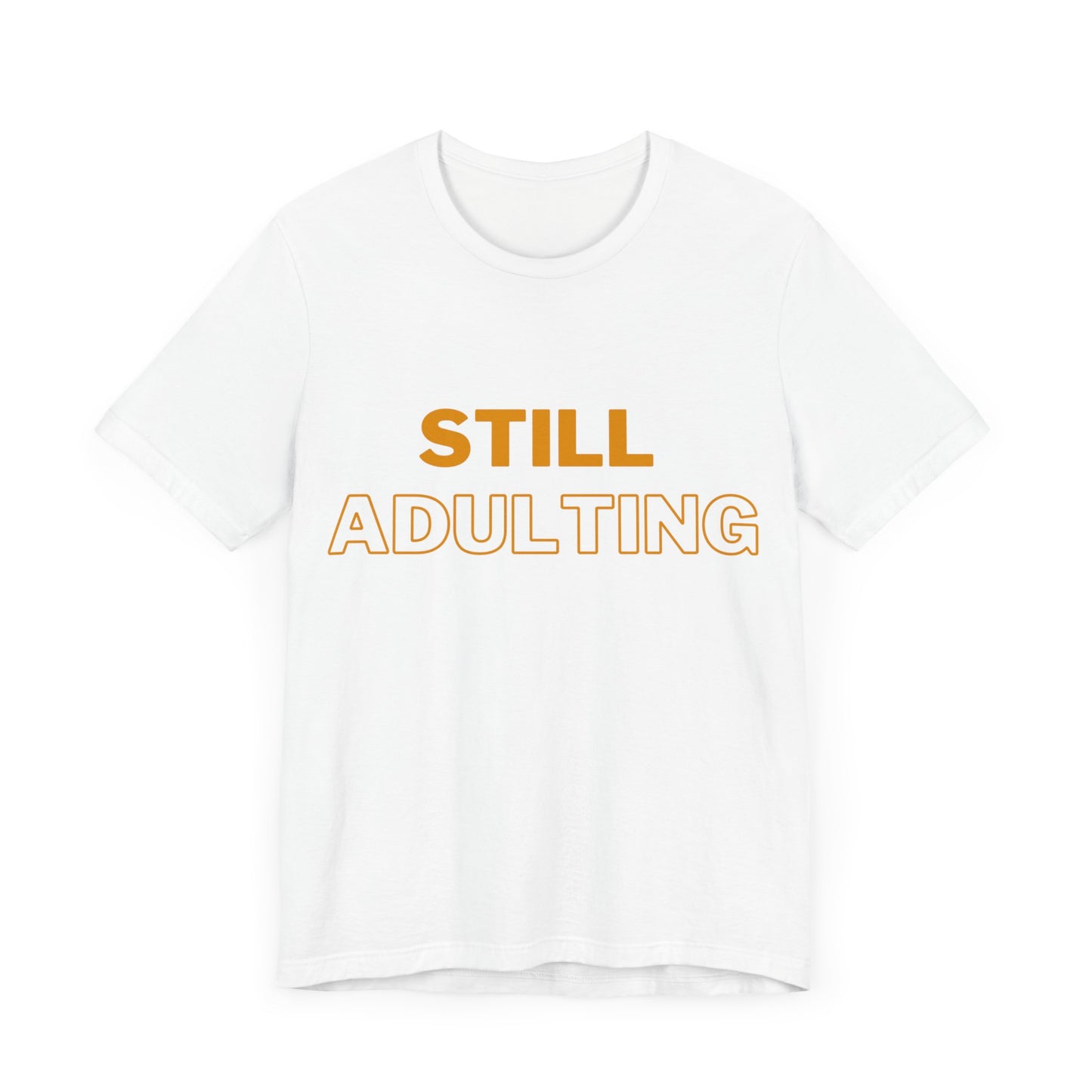 Still ADULTING 