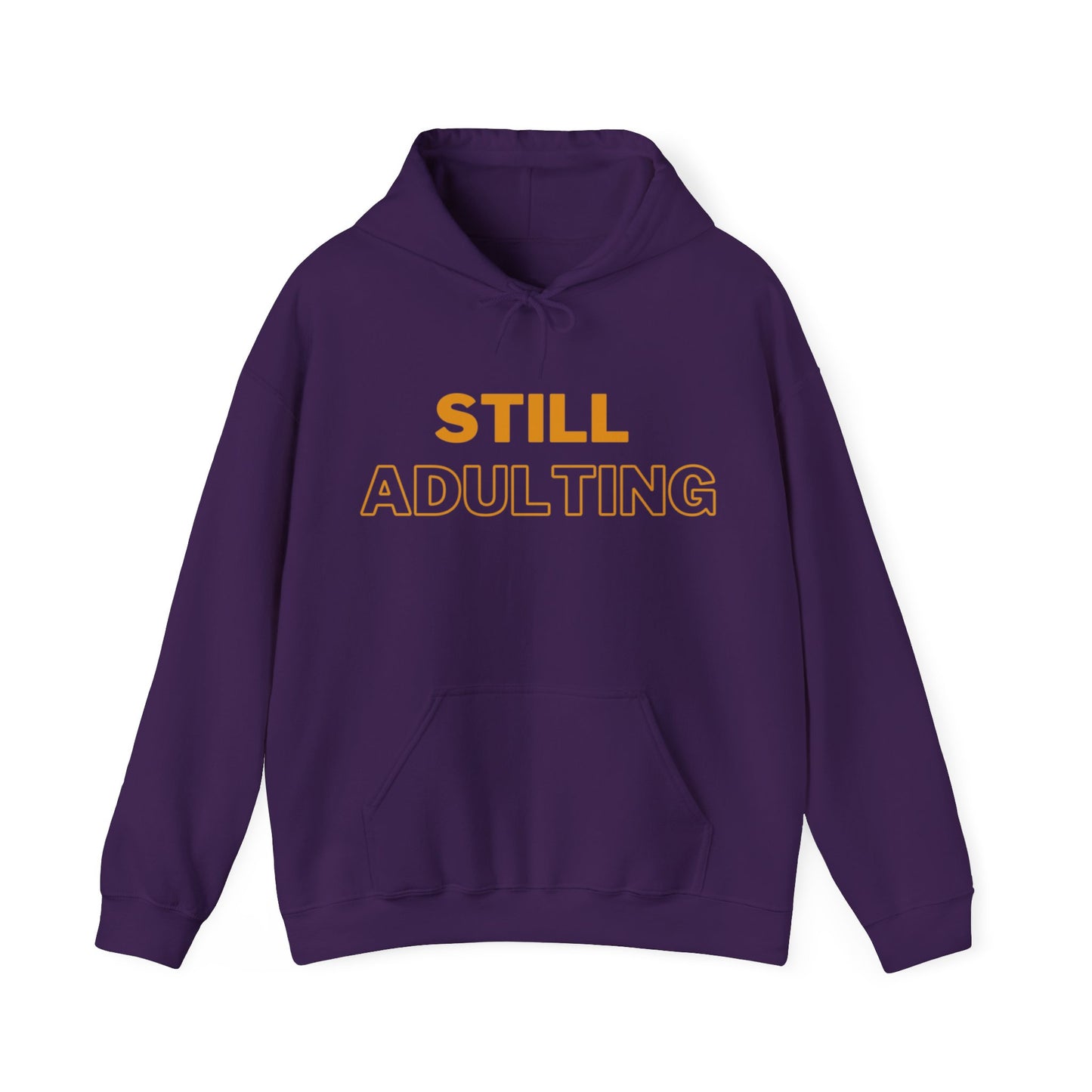 StillAdulting2™ Hooded Sweatshirt