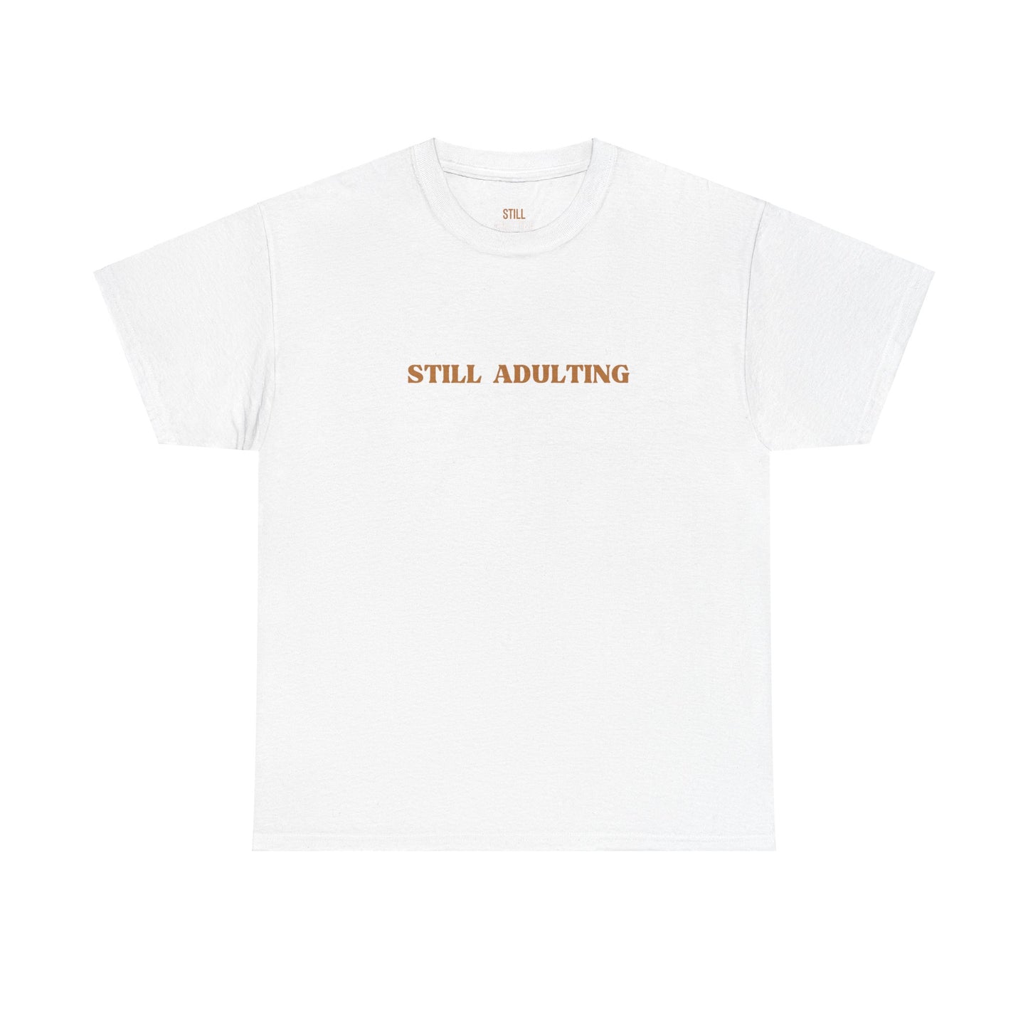 Still Adulting Unisex Cotton Tee