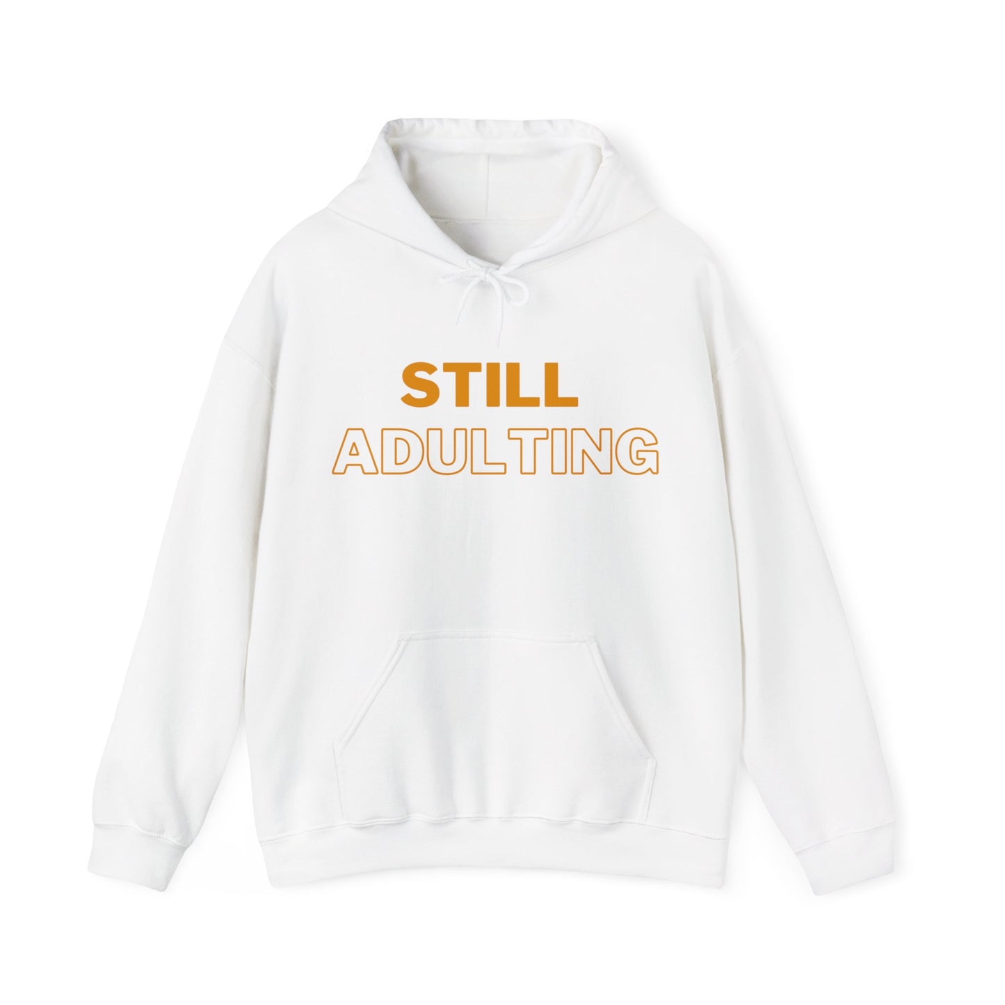 StillAdulting2™ Hooded Sweatshirt