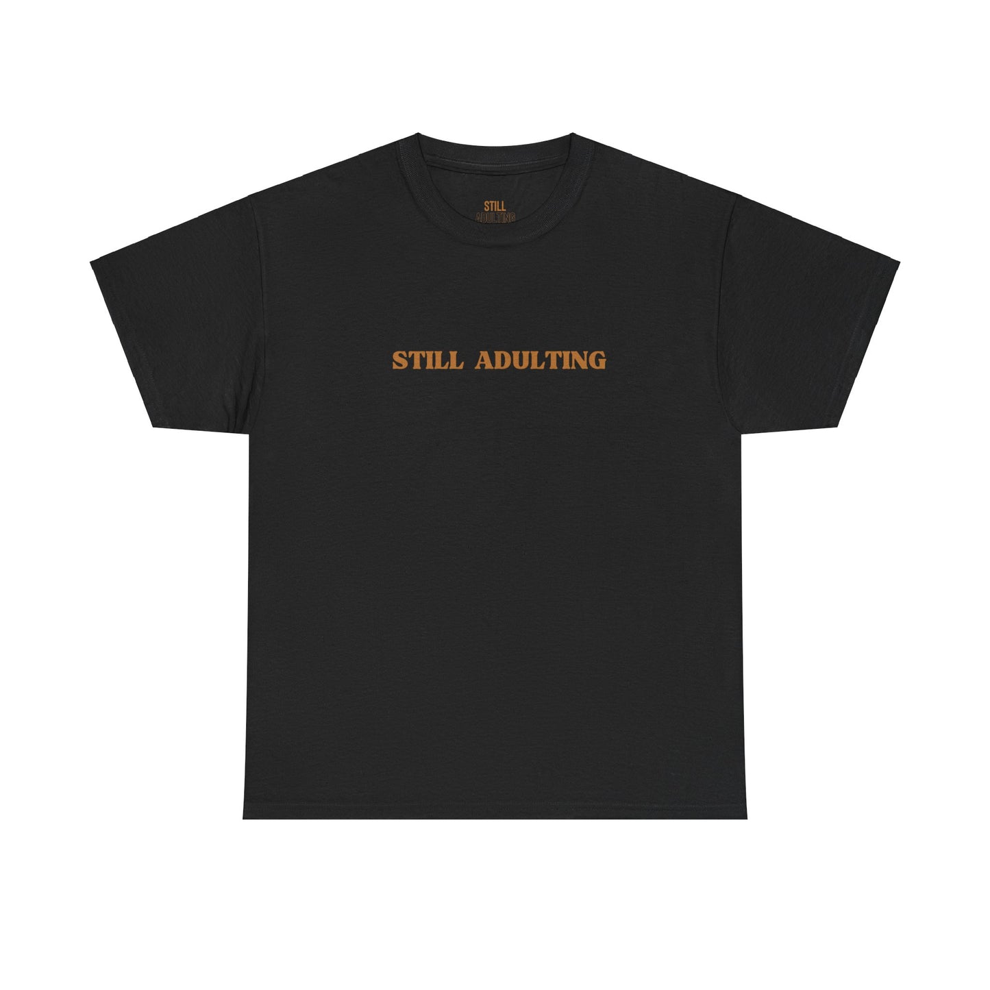 Still Adulting Unisex Cotton Tee