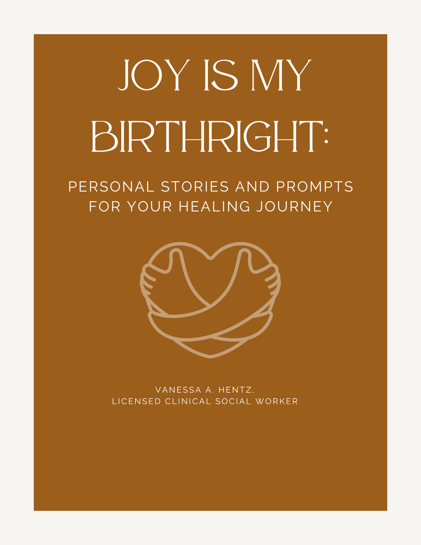 Joy Is My Birthright: Personal Stories and Prompts for Your Healing Journey (Digital Download)