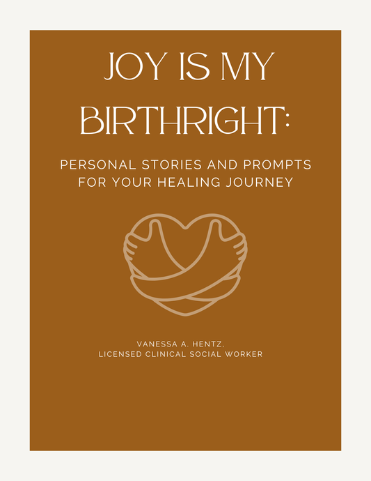 Joy Is My Birthright : Personal Stories and Prompts for Your Healing Journey (PDF)