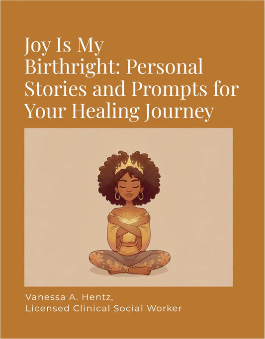 Joy Is My Birthright : Personal Stories and Prompts for Your Healing Journey Paperback